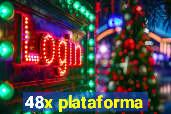 48x plataforma